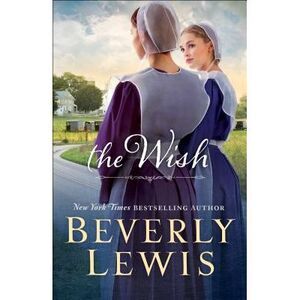 The Wish -- Beverly Lewis